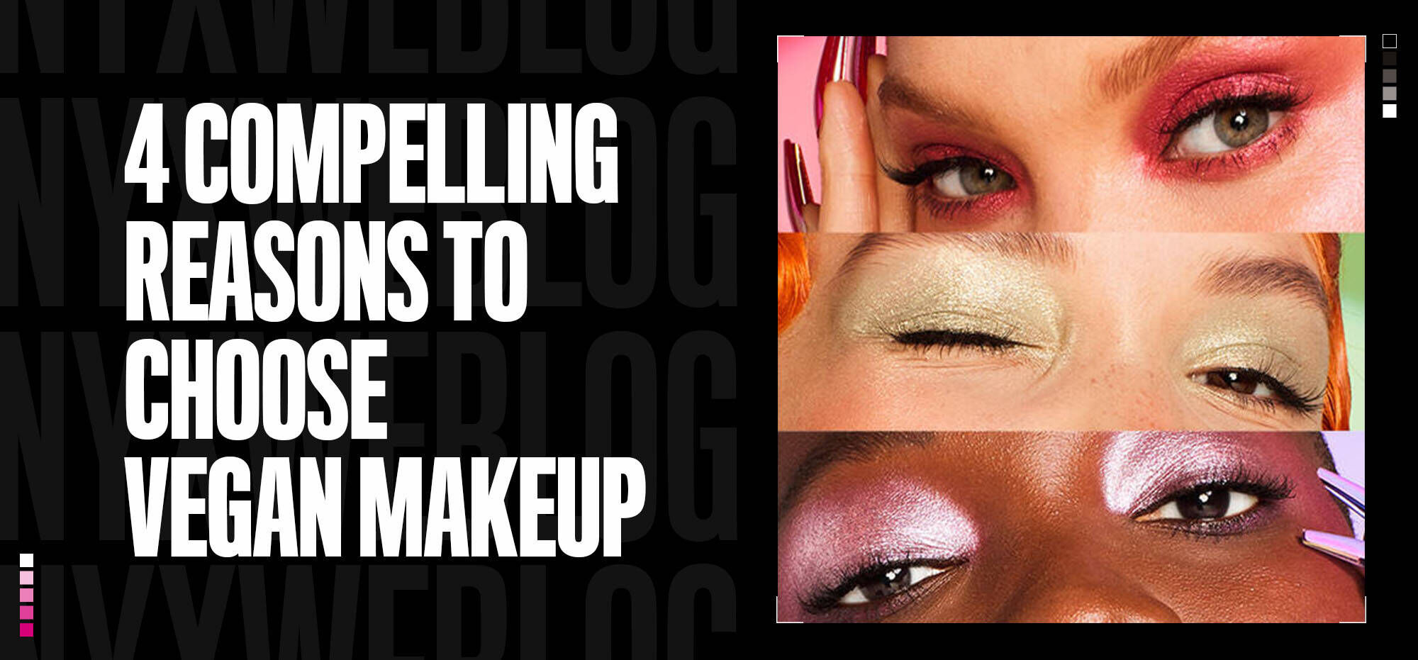 Close-up of three women wearing vegan makeup from NYX